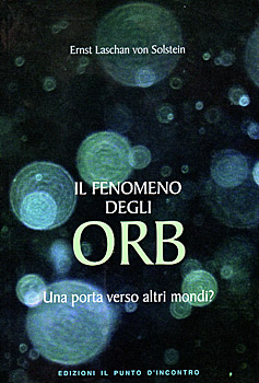 Libro Il fenomeno degli Orb E. L. Solstein